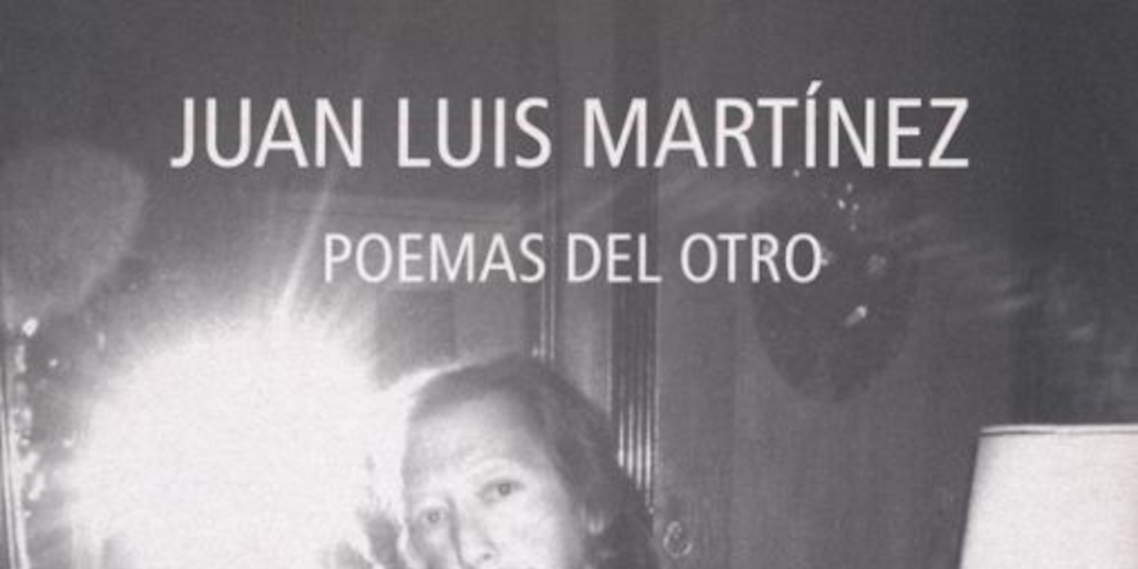 Poemas del otro : poemas y diálogos dispersos