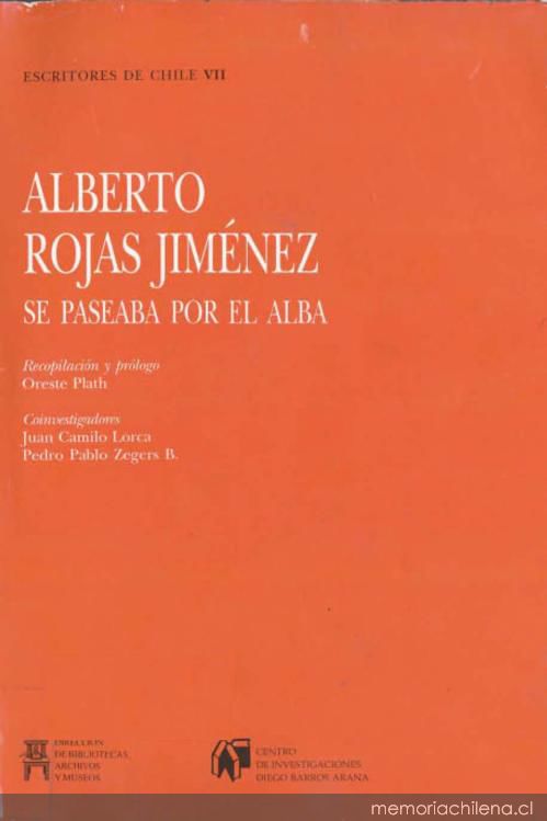 Alberto Rojas Jiménez se paseaba por el alba