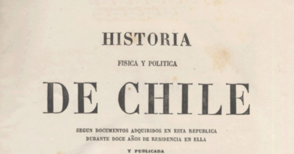 Historia Física y Política de Chile. Tomo Primero: Agricultura