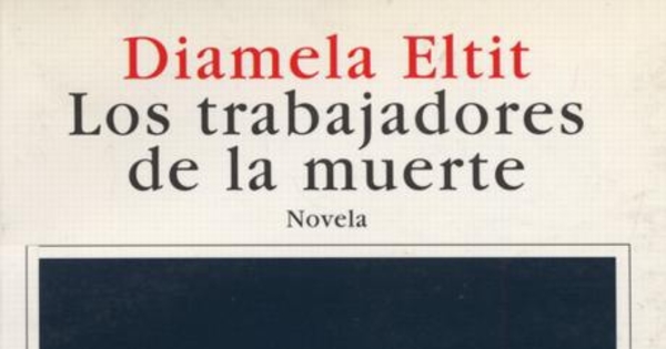 Los trabajadores de la muerte : novela