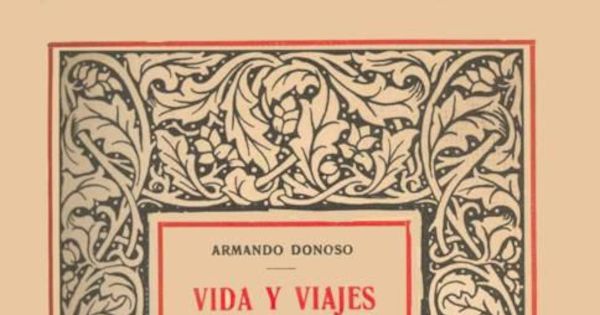 Vida y viajes de un erudito : recuerdos de don José Toribio Medina