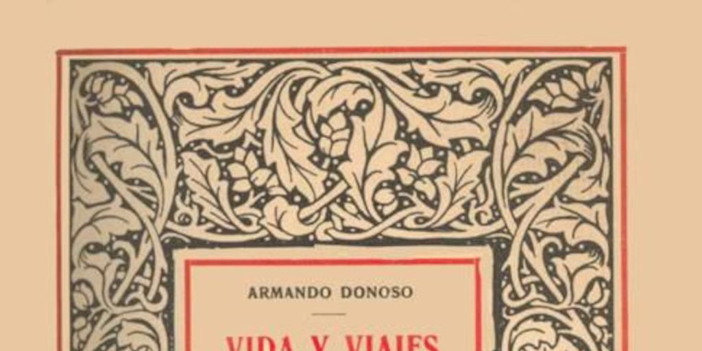 Vida y viajes de un erudito : recuerdos de don José Toribio Medina