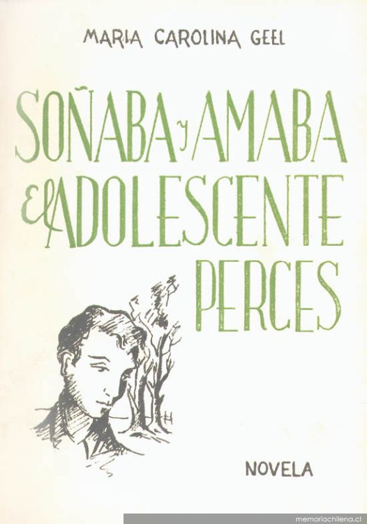 Soñaba y amaba el adolescente Perces : novela