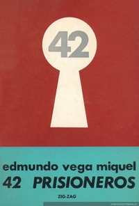 42 prisioneros : novela histórica