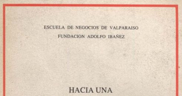 Hacia una moderna economía de mercado : diez años de política económica, 1973-1983