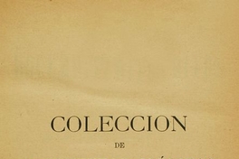 Colección de documentos inéditos para la historia de Chile: desde el viaje de Magallanes hasta la batalla de Maipo: 1518-1818: tomo 23