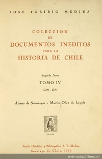 Colección de documentos inéditos para la historia de Chile : segunda serie