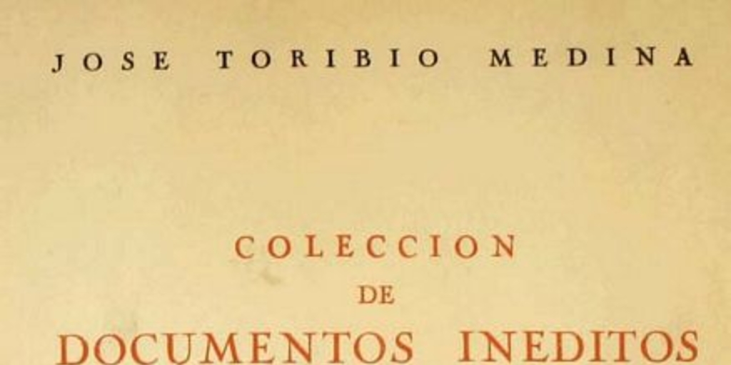 Colección de documentos inéditos para la historia de Chile : segunda serie