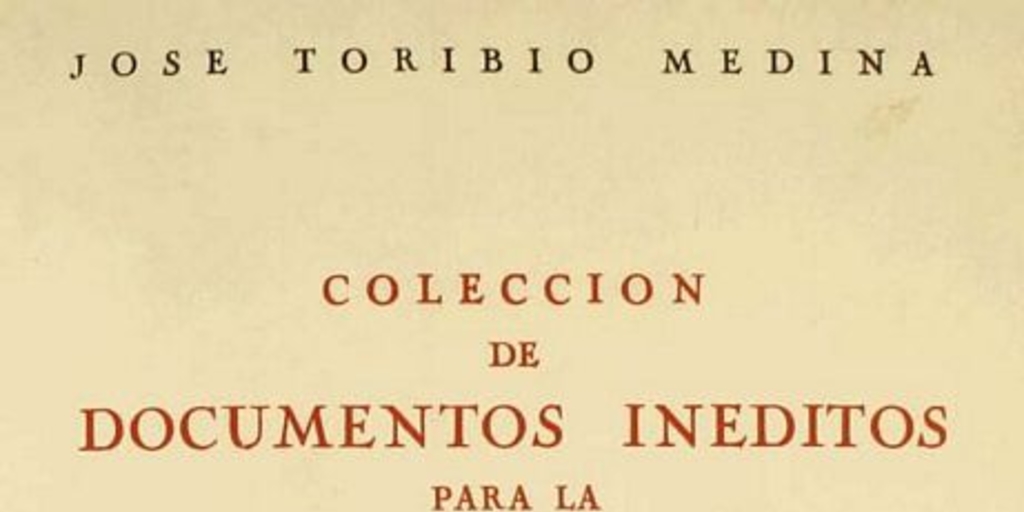 Colección de documentos inéditos para la historia de Chile : segunda serie