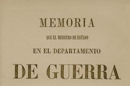 Memoria que el Ministro de Estado en el Departamento de Guerra presenta al Congreso Nacional de 1866