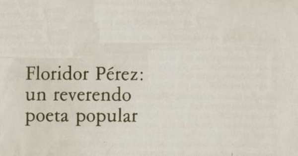 Floridor Pérez, un reverendo poeta popular