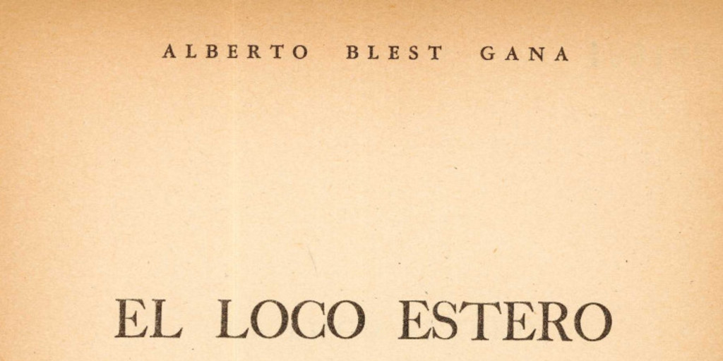 El loco Estero ; y, Gladys Fairfield