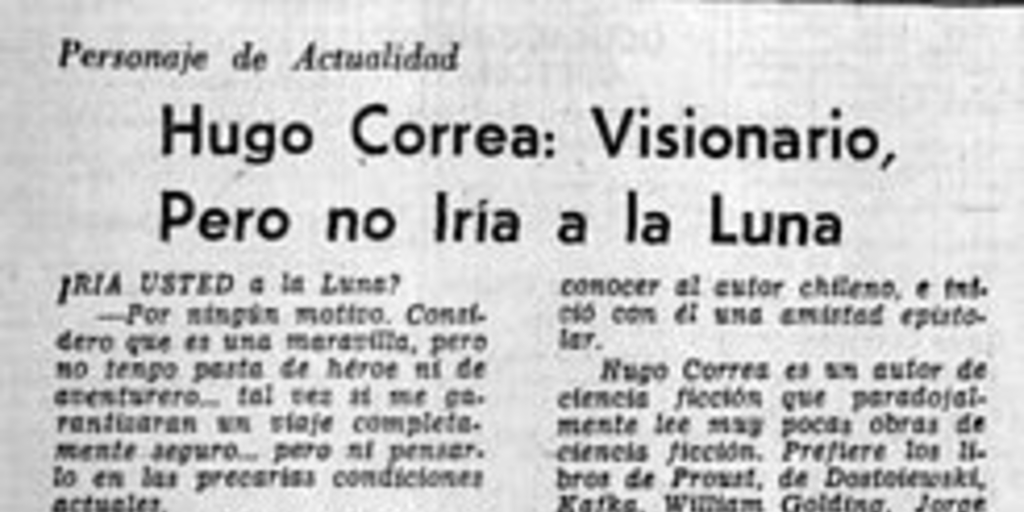 Hugo Correa, visionario pero no iría a la Luna