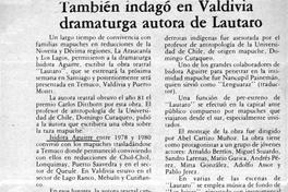 También indagó en Valdivia dramaturga autora de Lautaro