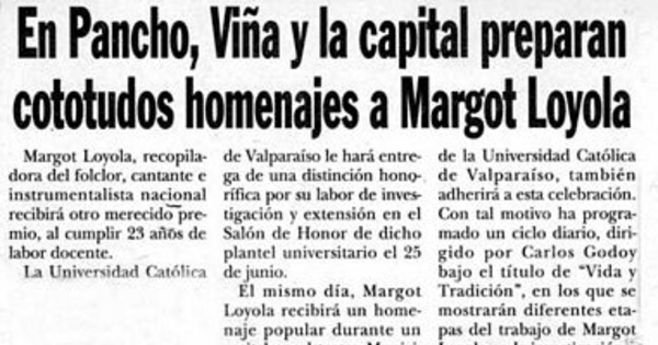 En Pancho, Viña y la capital preparan cototudos homenajes a Margot Loyola