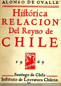 Histórica relación del reino de Chile: y de las misiones y ministerios que ejercita en él la Compañía de Jesús