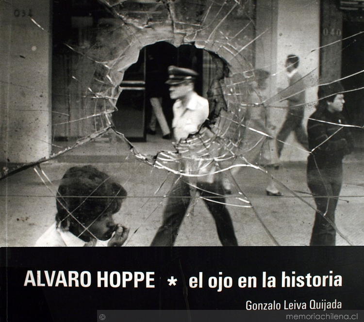 Álvaro Hoppe: el ojo en la historia