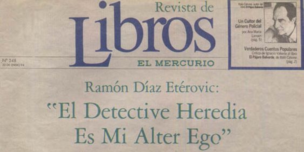 El detective Heredia es mi alter ego