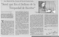 Sentí que era el sollozo de la terquedad de escribir