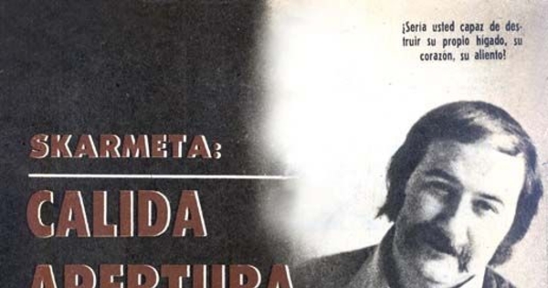 Skármeta : cálida apertura al universo