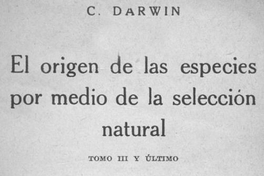 El origen de las especies por medio de la selección natural: tomo III