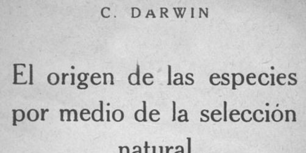 El origen de las especies por medio de la selección natural: tomo III