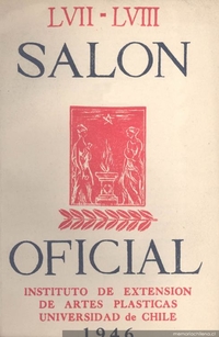 57-58 Salón Oficial : 1947 : Museo de Bellas Artes, del 16 de septiembre al 16 de octubre