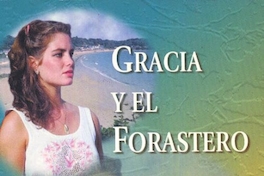 Gracia y el forastero