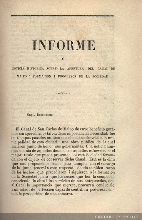 Informe o noticia histórica sobre la apertura del canal de Maipo : formación i progresos de la sociedad