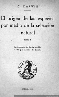 El origen de las especies por medio de la selección natural: tomo I