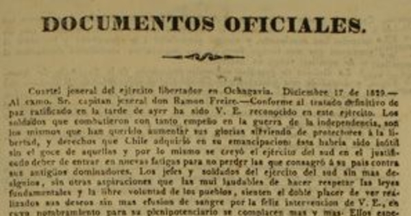 Documentos oficiales. Cuartel jeneral del ejercito libertador en Ochagavia. Diciembre 17 de 1829. Al exmo. Sr. capitán jeneral don Ramón Freire