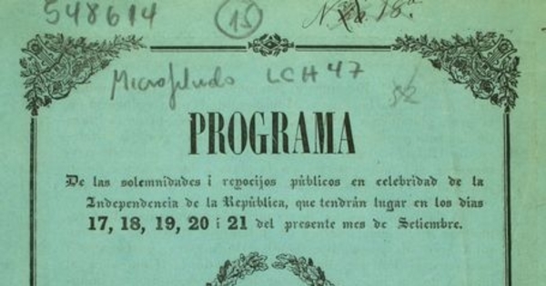 Programa de las solemnidades i regocijos públicos en celebridad de la Independencia de la República, que tendrán lugar en los días 17, 18, 19 i 20 del presente mes de Setiembre