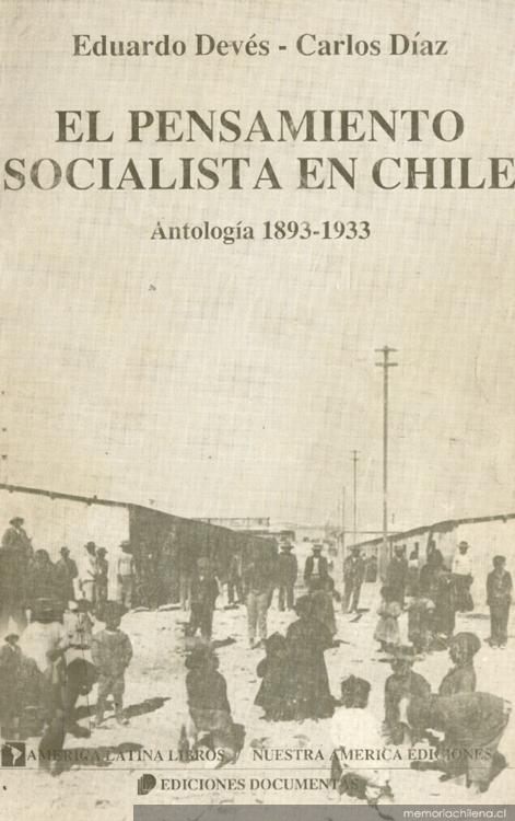 El Pensamiento socialista en Chile : antología 1893-1933