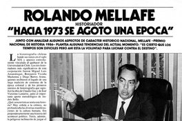 Rolando Mellafe, historiador: "hacia 1973 se agoto una época"