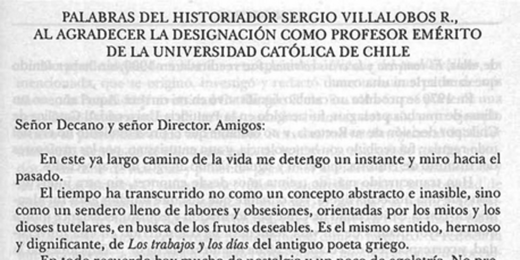 Palabras del historiador Sergio Villalobos R., al agradecer la designación como profesor emérito de la Universidad Católica de Chile