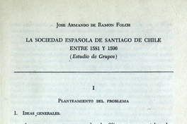 La sociedad española de Santiago de Chile entre 1581-1596: estudio de grupos