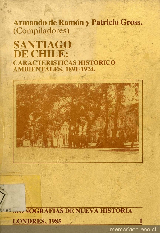 Santiago de Chile: caracteristicas histórico ambientales: 1891-1924