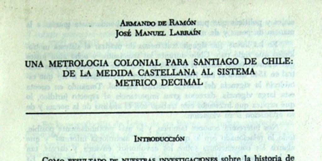 Una metrología colonial para Santiago de Chile: de la medida castellana al sistema métrico decimal