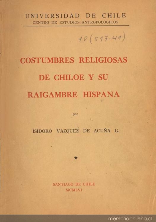 Costumbres religiosas de Chiloé y su raigambre hispana