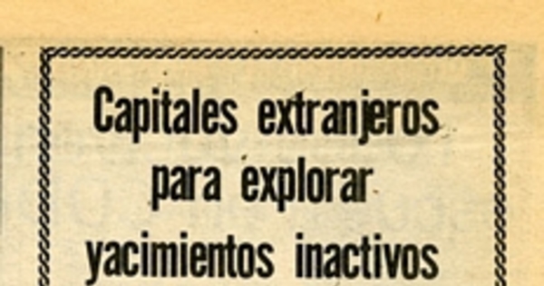 Capitales extranjeros para explotar yacimientos inactivos