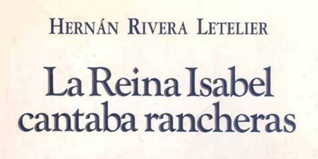 La Reina Isabel cantaba rancheras