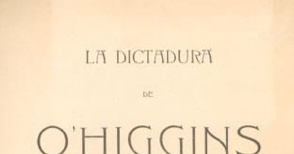 La dictadura de O'Higgins