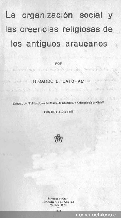 La organización social y las creencias religiosas de los antiguos araucanos