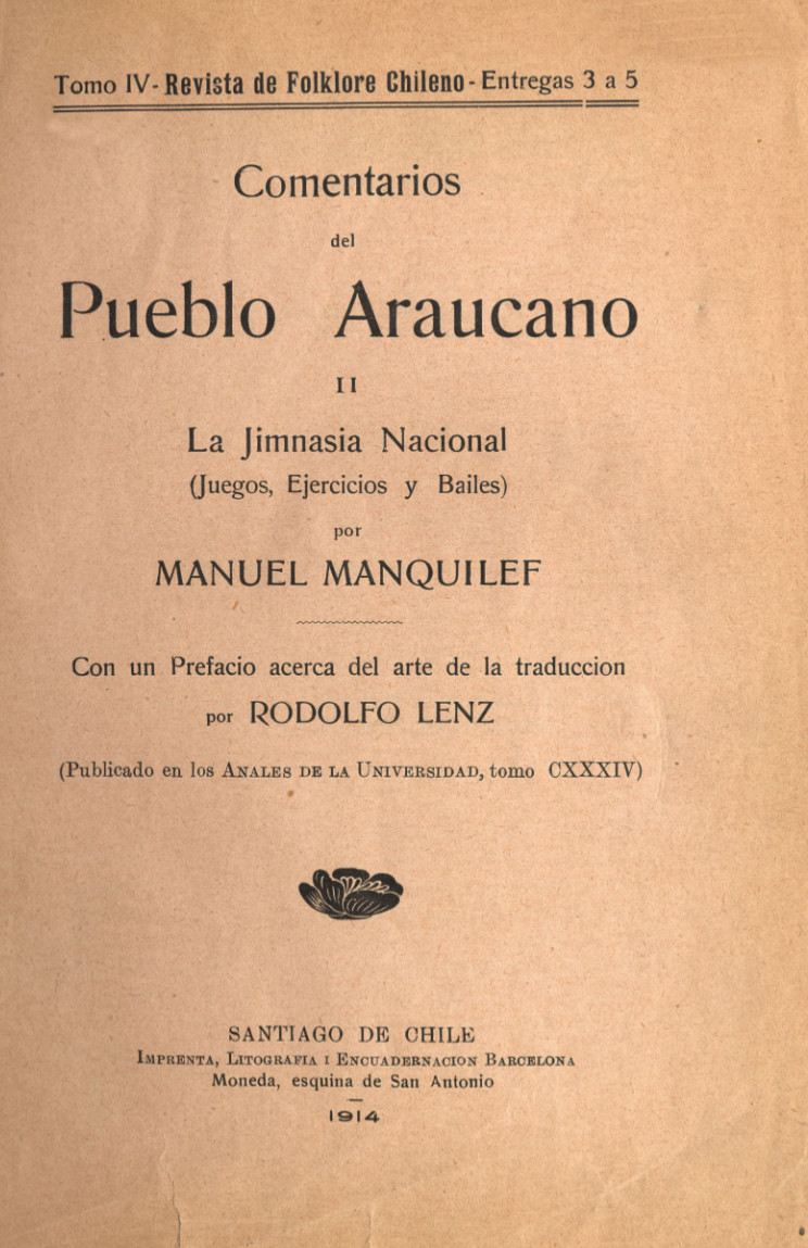 Comentarios del pueblo araucano II : la jimnasia nacional (juegos, ejercicios y bailes)