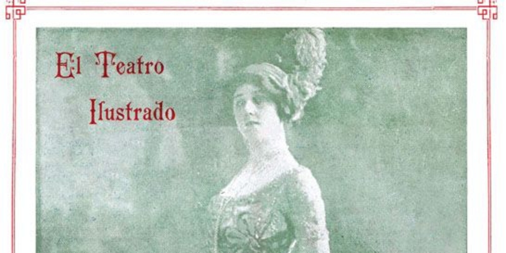 El Teatro ilustrado : revista de teatros, artes y letras : junio de 1912, Valparaíso