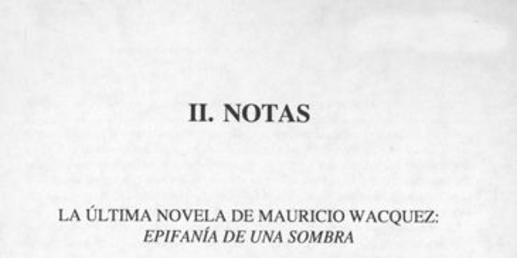 La última novela de Mauricio Wacquez, Epifanía de una sombra