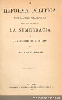 La reforma política, única salvación de la República : único medio de plantear la semecracia o el gobierno de sí mismo