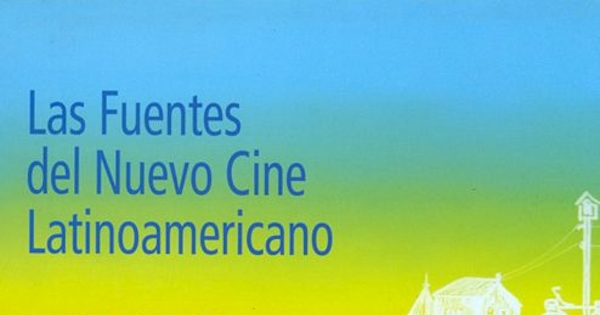 Las fuentes del nuevo cine latinoamericano