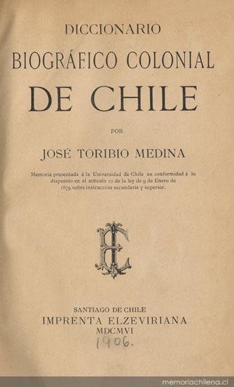 Diccionario biográfico colonial de Chile