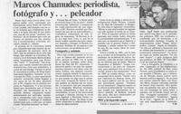 Marcos Chamudes, periodista, fotógrafo y ... peleador